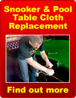 Snooker and Pool Table Cloth Replacement - Find out more